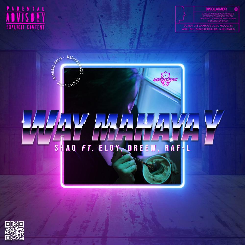 Way Mahayay (Explicit)