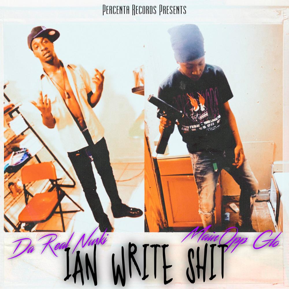 Ian Write Shit (feat. Da Real Nu) (Explicit)