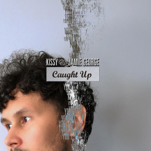 收聽Kissy Sellout的Caught Up歌詞歌曲