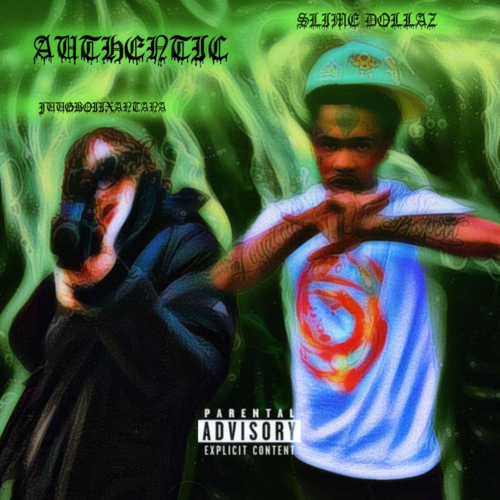 AUTHENTIC (feat. SLIME DOLLAZ) (Explicit)