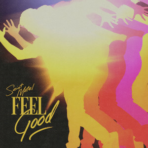 Saint Motel的專輯Feel Good (From the Netflix Film YES DAY)