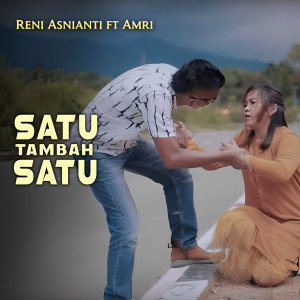 Listen to Satu Tambah Satu song with lyrics from Reni Asnianti