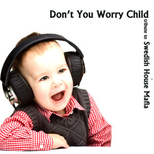 ดาวน์โหลดและฟังเพลง Don't You Worry Child พร้อมเนื้อเพลงจาก Alberto Funes