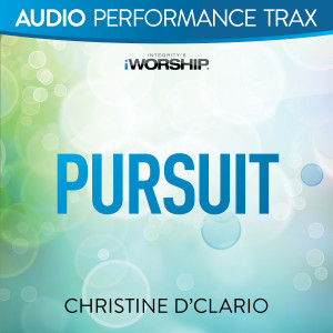 Album Pursuit (Audio Performance Trax) from Christine D'Clario