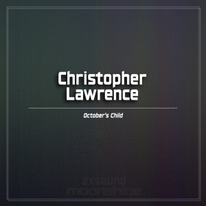 收聽Christopher Lawrence的October's Child (Original)歌詞歌曲