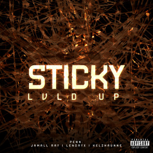 Listen to Sticky (Remix|, Pt.1|Explicit) song with lyrics from Penn