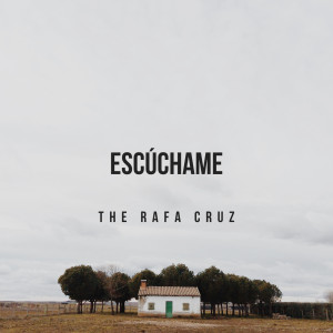 Album Escúchame oleh The Rafa Cruz
