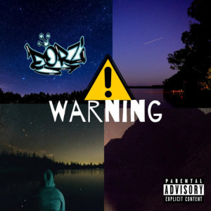 Dorzi的专辑Warning (Explicit)