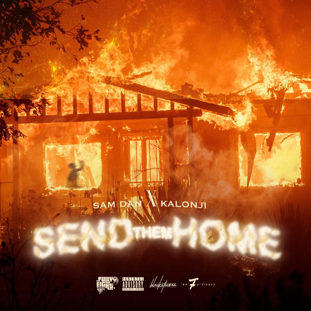 Send Them Home (feat. SamDan) (Explicit)