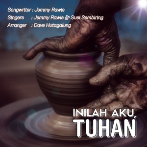 ดาวน์โหลดและฟังเพลง Inilah Aku, Tuhan พร้อมเนื้อเพลงจาก Jemmy Yohanes Rawis