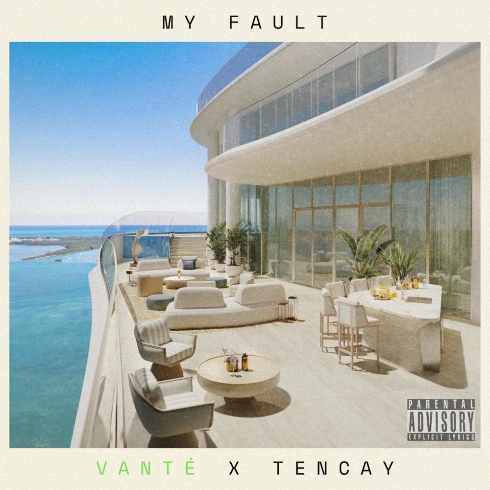 My Fault (feat. Tencay) (Explicit)