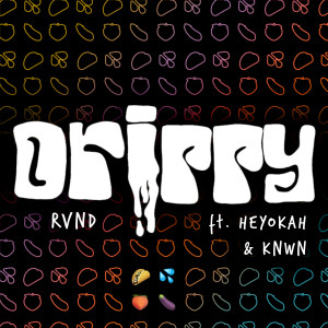 Listen to DRIPPY (Explicit) song with lyrics from RVND