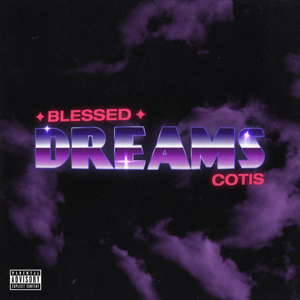 Dreams (feat. COTIS) (Explicit)