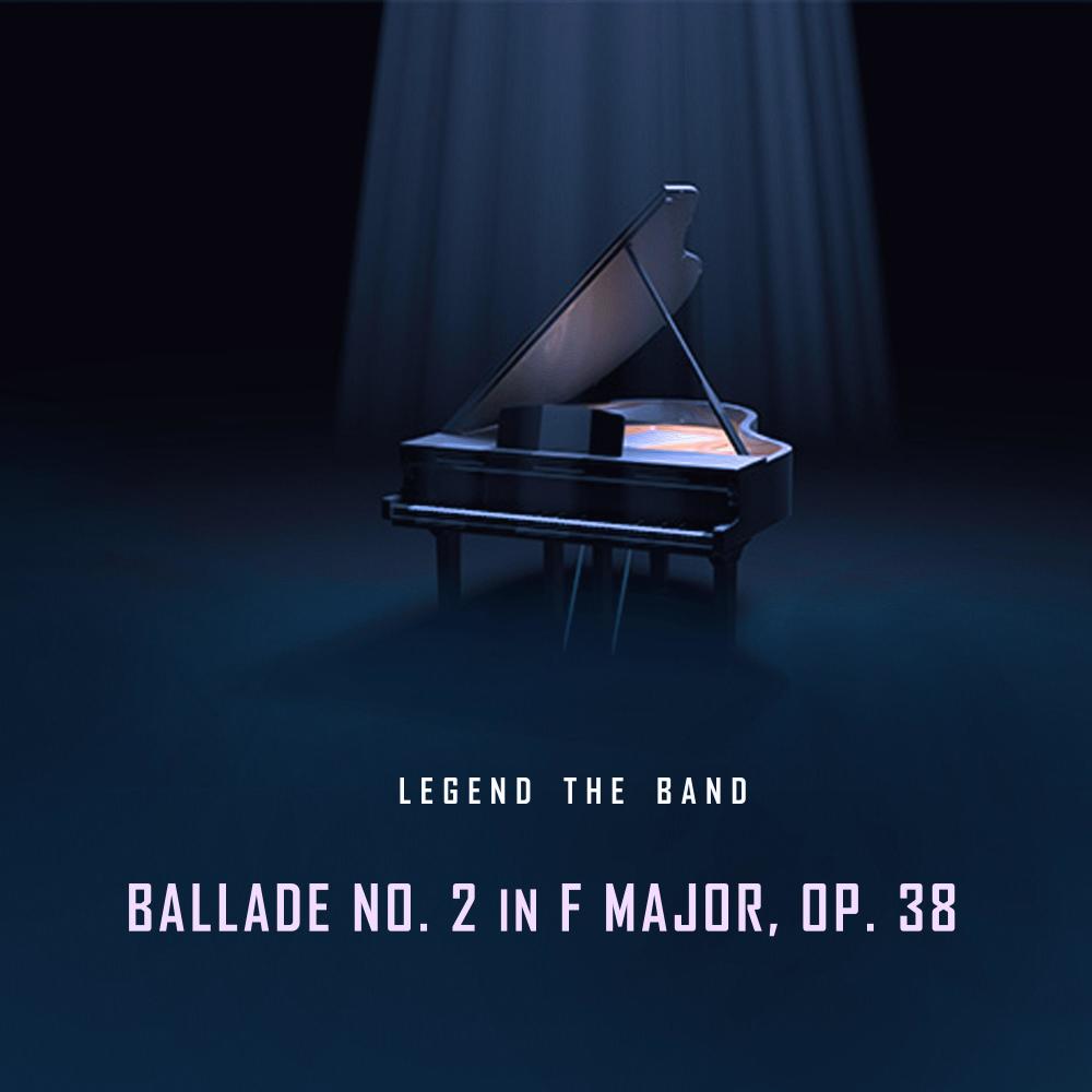 Ballade No. 2 in F Major, Op. 38