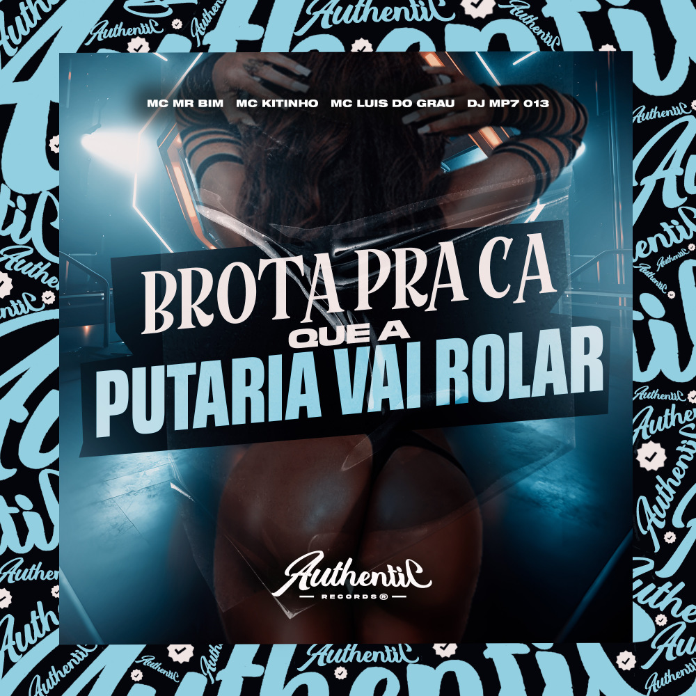 Brota pra Cá, Que a Putaria Vai Rolar (Explicit)