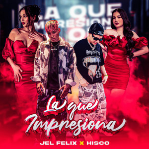 收聽Hisco的La Que Impresiona歌詞歌曲
