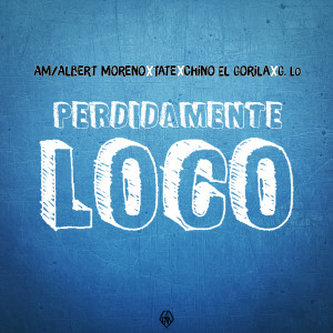Album Perdidamente Loco from AM