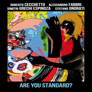 Roberto Cecchetto的专辑Are You Standard?