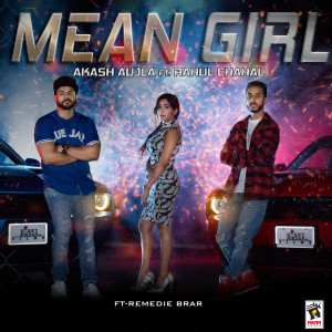 ดาวน์โหลดและฟังเพลง Mean Girl พร้อมเนื้อเพลงจาก Akash Aujla