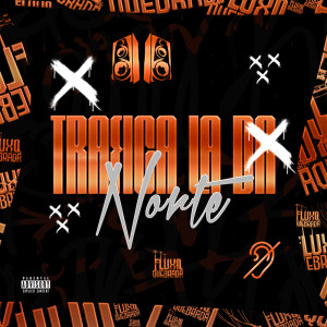 收聽dj caue mr的Trafica lá da Norte (Explicit)歌詞歌曲