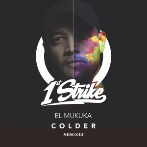 El Mukuka的專輯Colder (Cuebur Remix)