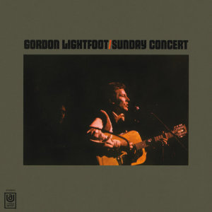 收聽Gordon Lightfoot的Pussy Willows, Cat-Tails (Live)歌詞歌曲