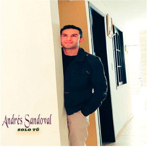 Andrés Sandoval的專輯SOLO TU