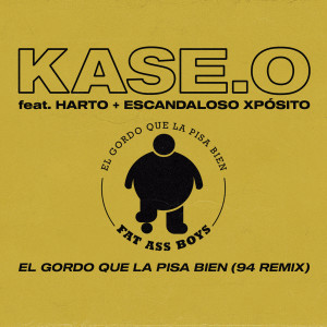 Kase.O的專輯El Gordo Que la Pisa Bien (94 Remix) (Explicit)