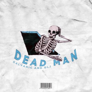 อัลบัม Dead Man ศิลปิน Galvanic