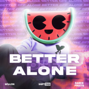Album Better Off Alone from Shift K3Y