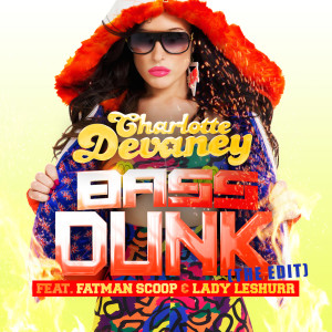 Dengarkan lagu Bass Dunk nyanyian Charlotte Devaney dengan lirik