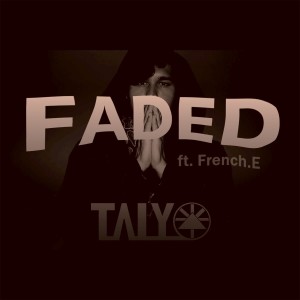ดาวน์โหลดและฟังเพลง Faded พร้อมเนื้อเพลงจาก Taiyo