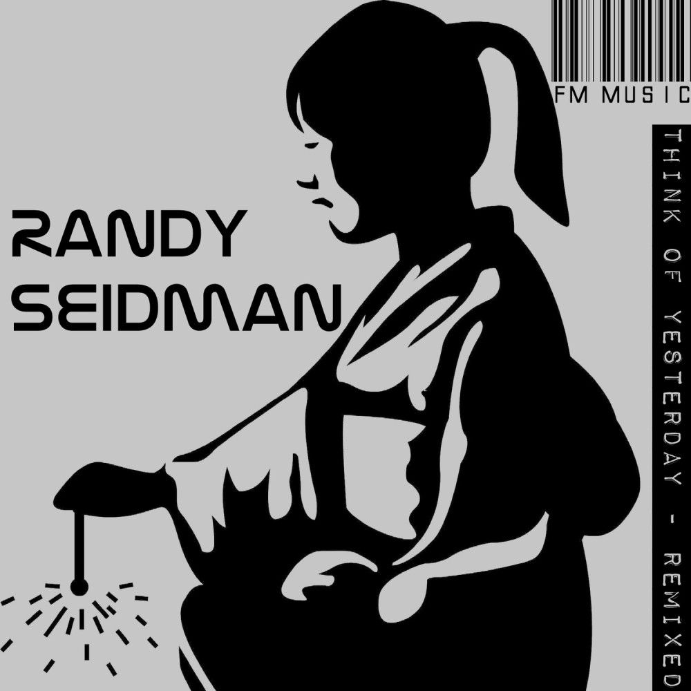 Think Of Yesterday (Randy's Tech Dub Mix)