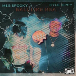 Kyle Hippy的專輯Ball Like NBA (feat. Kyle Hippy) [Explicit]