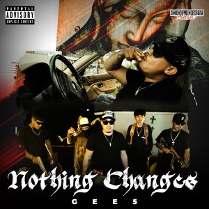 收聽Gee5的Nothing Changes歌詞歌曲