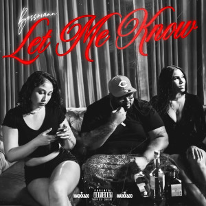 Album Let Me Know (Explicit) from Bossmann