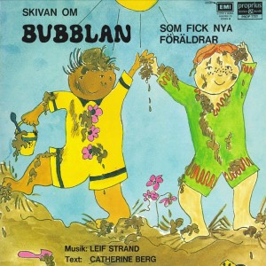 อัลบัม Skivan om Bubblan som fick nya Föräldrar ศิลปิน Leif Strand