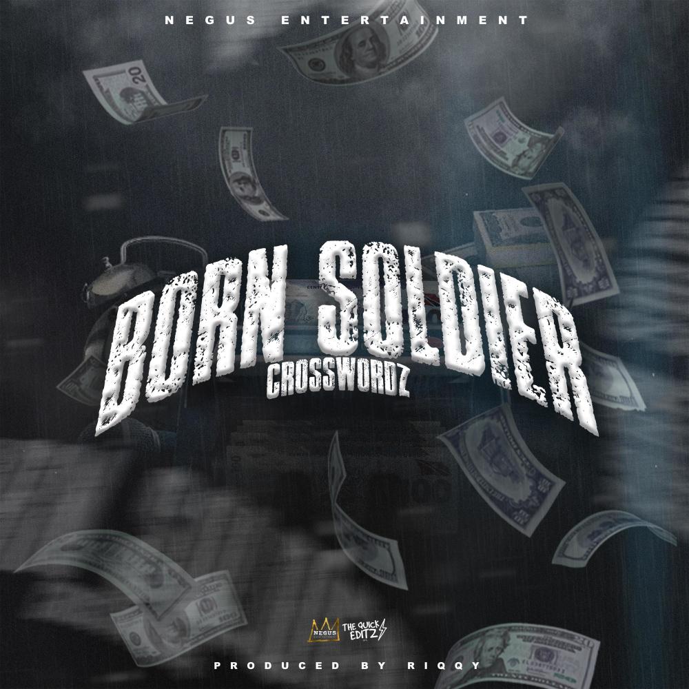 BORN SOLDIER (feat. CROSSWORDZ)