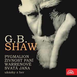 Album Shaw: Pygmalion, Živnost paní Warrenové. Svatá Jana - ukázky z her from Various Artists