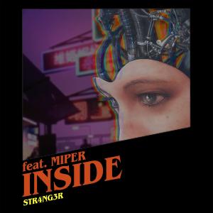 收聽STR4NG3R的INSIDE歌詞歌曲