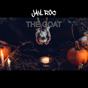ดาวน์โหลดและฟังเพลง The Goat (Explicit) พร้อมเนื้อเพลงจาก Jay Roc