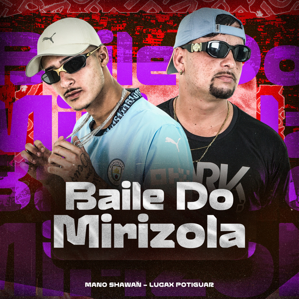 Baile do Mirizola (Explicit)