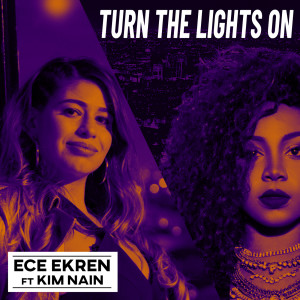 ดาวน์โหลดและฟังเพลง Turn The Lights On พร้อมเนื้อเพลงจาก Ece Ekren
