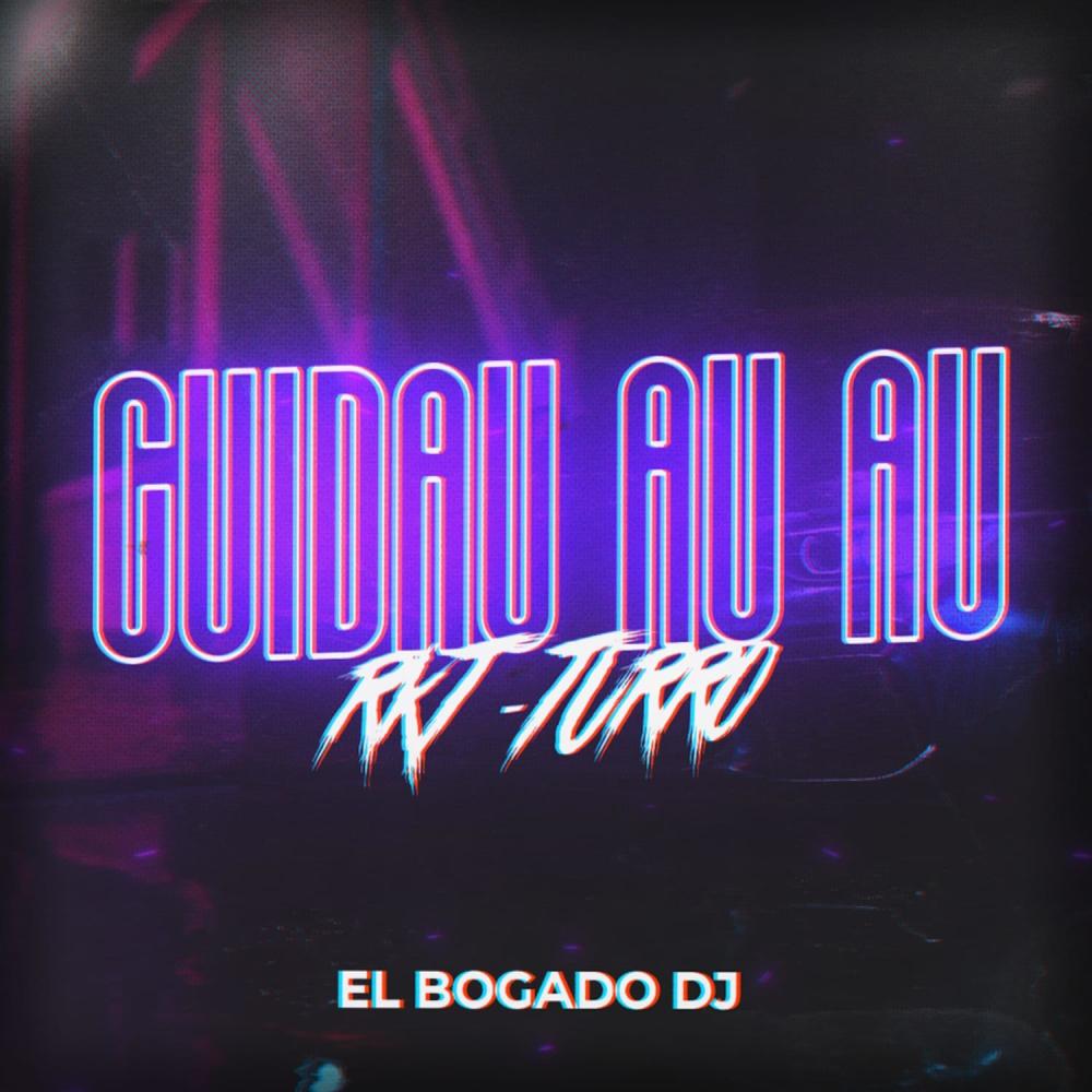 Cuidau Au Au (Rkt-Turro) (Explicit)