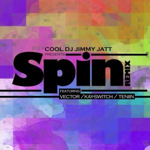 ดาวน์โหลดและฟังเพลง Spin พร้อมเนื้อเพลงจาก Cool Dj Jimmy Jatt