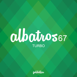 收聽Albatros 67的Turbo歌詞歌曲