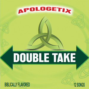 Apologetix的专辑Double Take