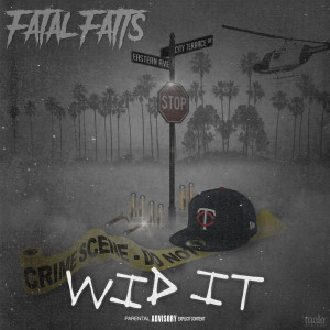 Fatal Fatts的专辑Wid It (Explicit)