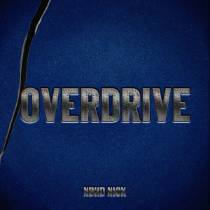Album Overdrive from Nbhd Nick