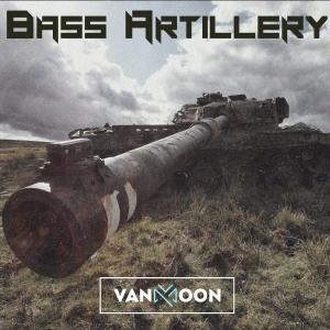 Listen to Bass Artillery song with lyrics from Van Moon